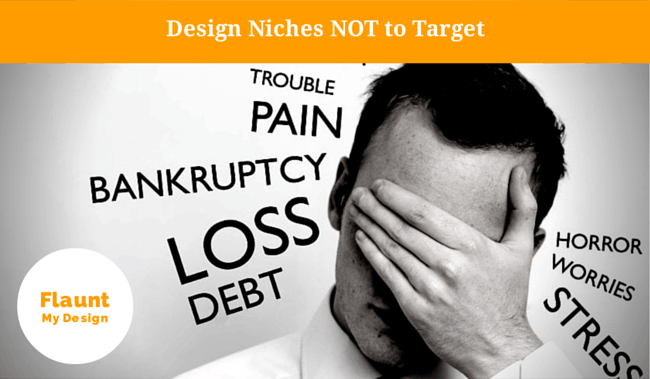 Finding Your Niche: Design Niches NOT to Target